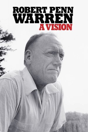 Robert Penn Warren: A Vision (2018)