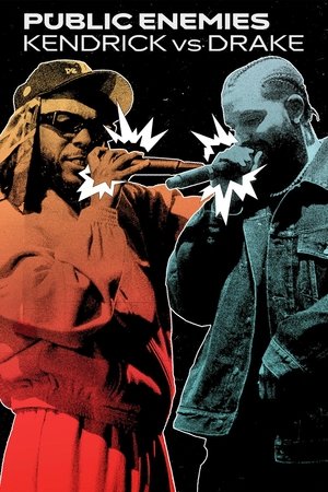 Public Enemies: Kendrick vs Drake (2024)
