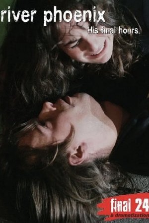 Final 24: River Phoenix (2006)