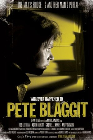 Whatever Happened to Pete Blaggit? (2012)
