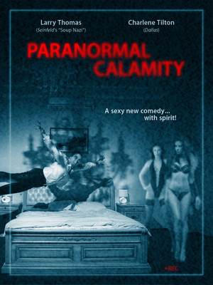 Paranormal Calamity (2010)