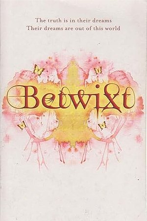 Betwixt (2010)