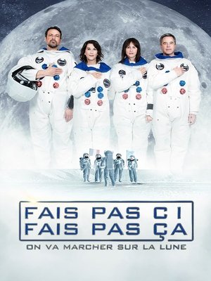 Fais pas ci, fais pas ça - On va marcher sur la Lune (2024)