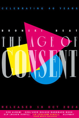 Bronski Beat - The Age Of Consent (40th year anniversary edition) (2024)