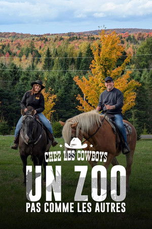 Un Zoo Pas Comme Les Autres : Chez les Cowboys (2024)