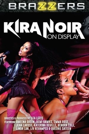 Kira Noir on Display (2024)