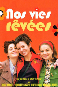 Nos vies revees (2004)