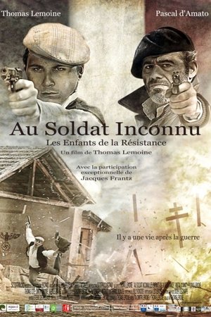 Au Soldat Inconnu, les enfants de la Résistance (2011)