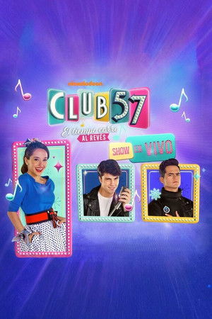 Club 57: El tiempo corre al revés - En Vivo (2020)