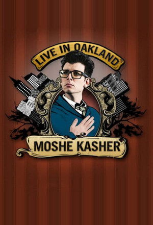 Moshe Kasher: Live in Oakland (2012)
