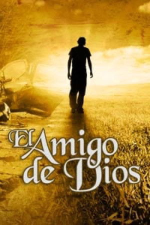 El amigo de Dios (2012)
