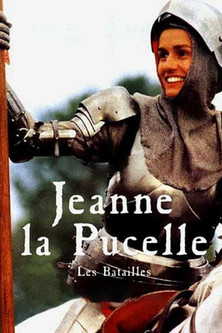 Jeanne la Pucelle I: Les Batailles (1994)