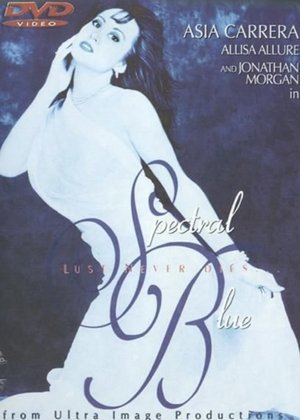 Spectral Blue: Lust Never Dies (1997)