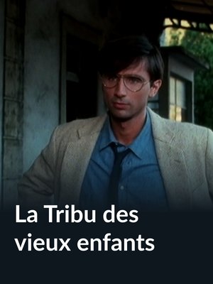 La tribu des vieux enfants (1982)