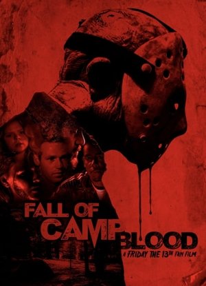 Fall of Camp Blood: A Friday the 13th Fan Film (2022)
