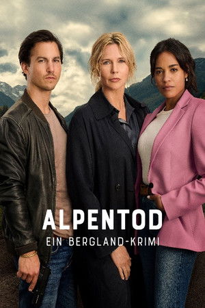 Alpentod - Ein Bergland-Krimi - Gemeinsame Ziele (2025)
