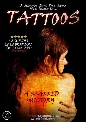 Tattoos: A Scarred History (2009)