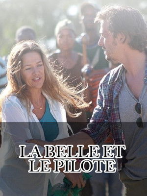 La Belle et le pilote (2011)