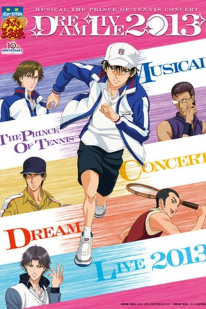 Musical The Prince Of Tennis Concert: Dream Live 2013 (2013)