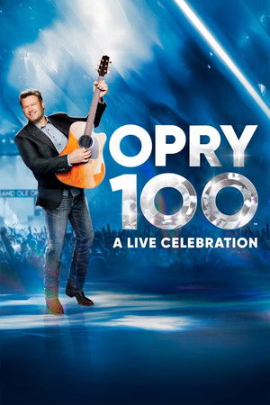 Opry 100: A Live Celebration (2025)