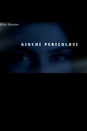 Giochi Pericolosi (2000)