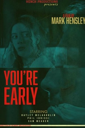 You're Early (2020)