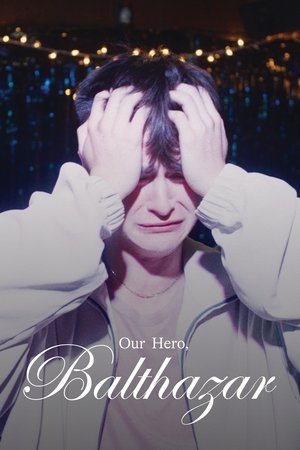 Our Hero, Balthazar (2025)