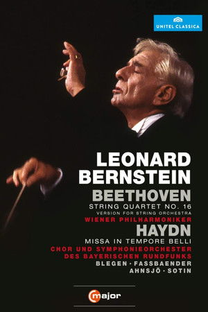 Leonard Bernstein Conducts Beethoven String Quartet No. 16 & Haydn Missa in Tempore Belli (2012)