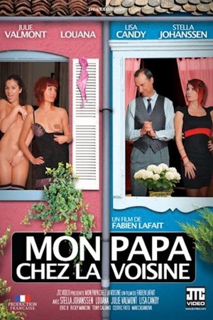 Mon Papa Chez La Voisine (2013)