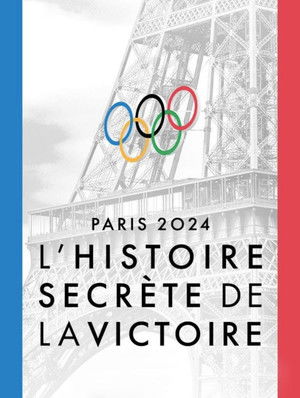 Paris 2024, l'histoire secrète de la victoire (2024)