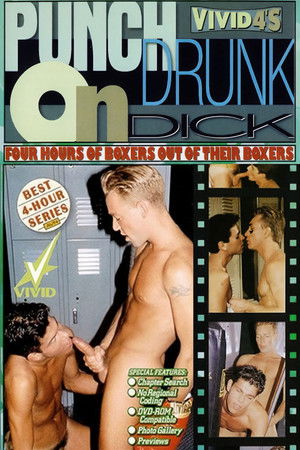 Punch Drunk on Dick (2005)