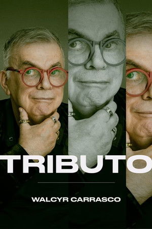 Tributo: Walcyr Carrasco (2025)