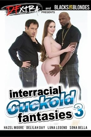 Interracial Cuckold Fantasies 3 (2025)