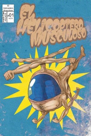 Muscle Helicopter (2016)
