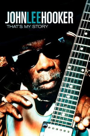 John Lee Hooker - That's My Story (2001)