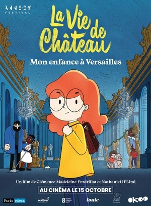 La Vie de château : Mon enfance à Versailles (2025)