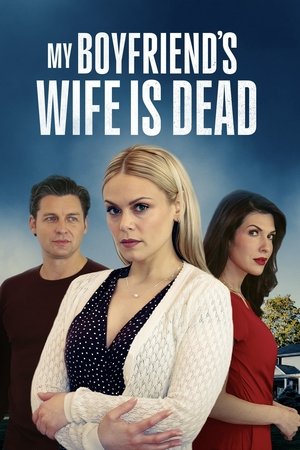 My Boyfriend's Wife Is Dead (2025)