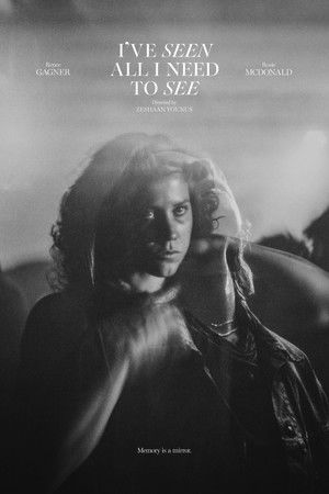 I’ve Seen All I Need to See (2025)