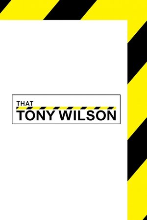 That Tony Wilson (2002)