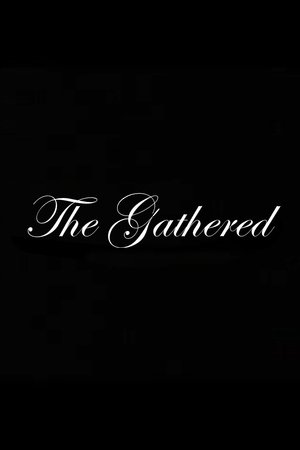 The Gathered (2008)