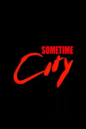 Sometime City (1985)