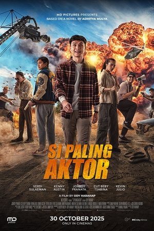 Si Paling Aktor (2025)