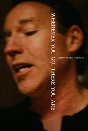 Wherever You Go, There You Are (2025)
