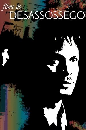 O Filme do Desassossego (2010)