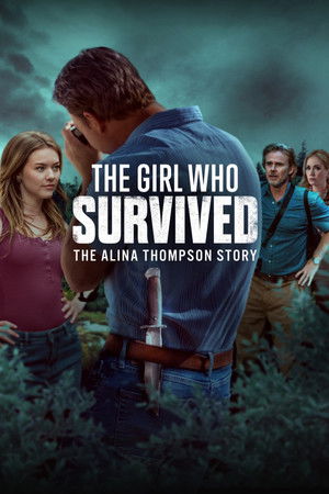 The Girl Who Survived: The Alina Thompson Story (2025)