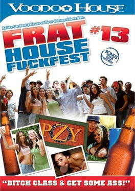 Frat House Fuck Fest 13 (2010)