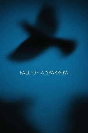 Fall of a Sparrow (2025)