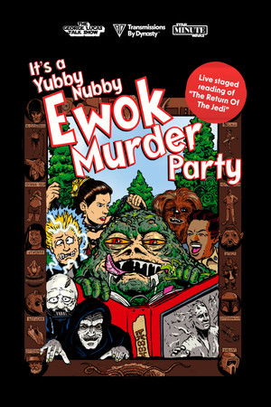 It's A Yubby Nubby Ewok Murder Party (2025)