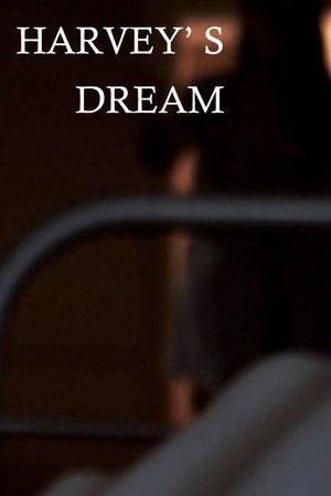 Harvey's Dream (2012)