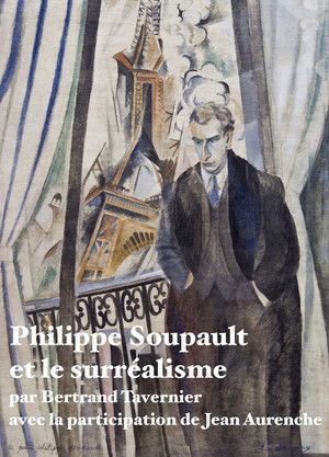 Philippe Soupault et le surréalisme (1984)